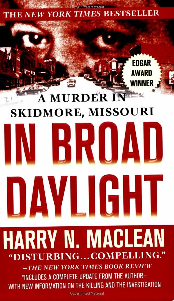 In Broad Daylight: A Murder In Skidmore, Missouri
