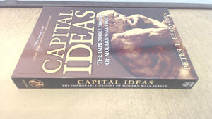 Capital Ideas: The Improbable Origins of Modern Wall Street,Used