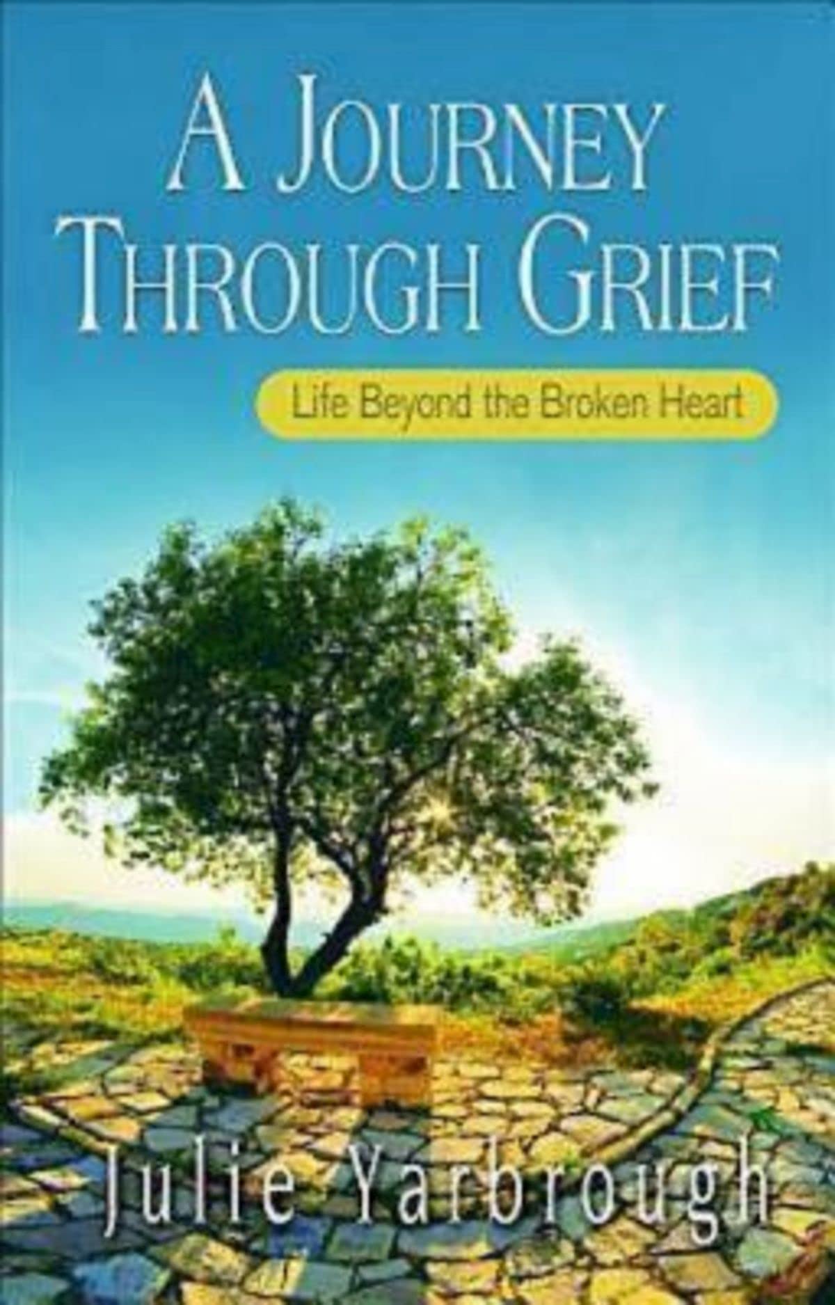 A Journey Through Grief: Life Beyond the Broken Heart,Used