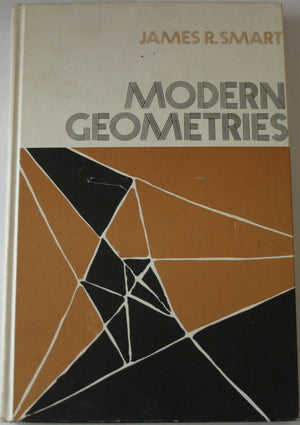 Modern geometries (Contemporary undergraduate mathematics series),Used
