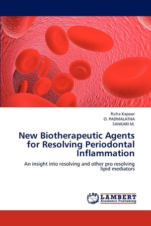New Biotherapeutic Agents for Resolving Periodontal Inflammation: An insight into resolving and other pro resolving lipid mediat,Used