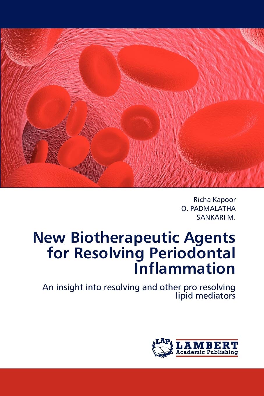 New Biotherapeutic Agents for Resolving Periodontal Inflammation: An insight into resolving and other pro resolving lipid mediat,Used