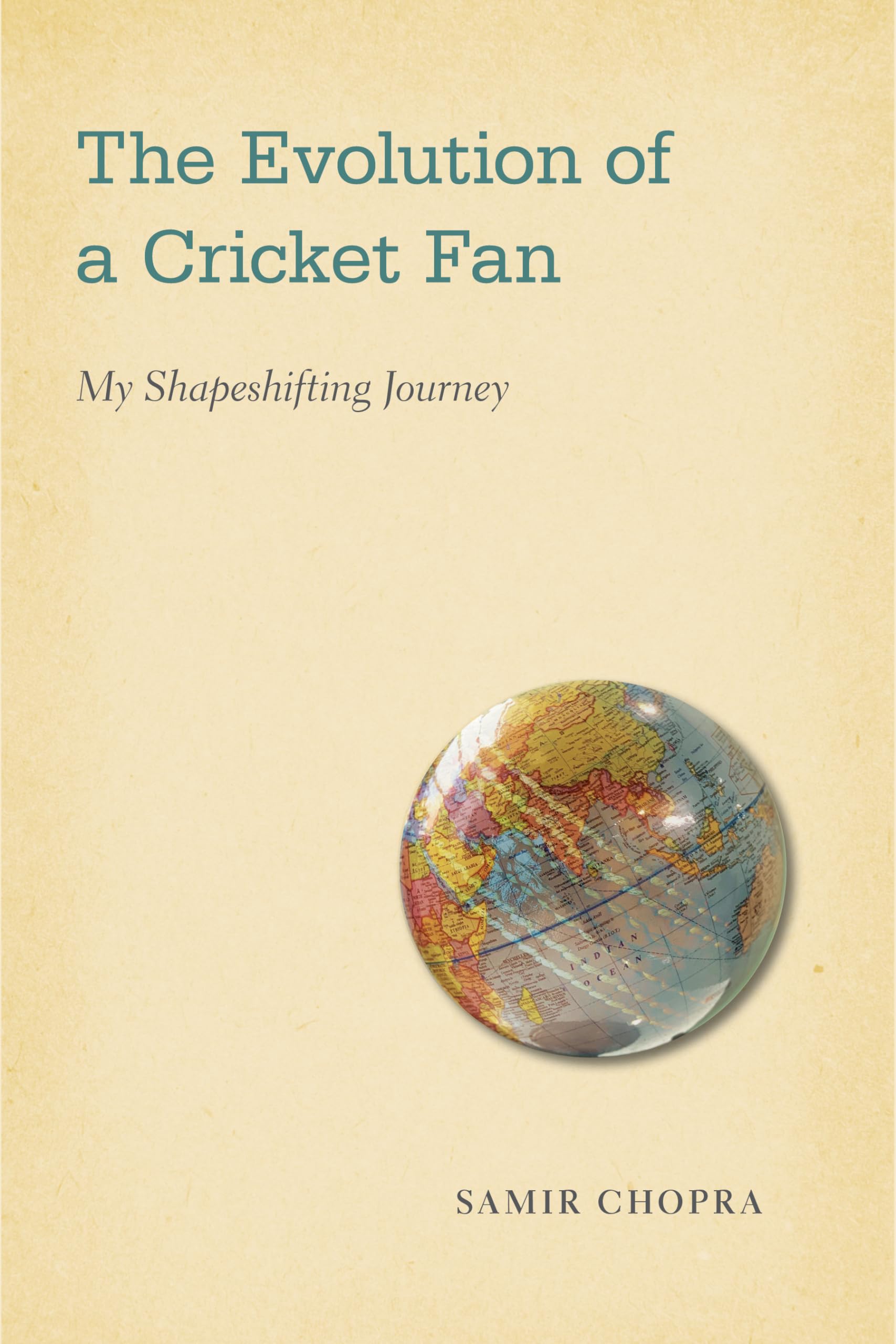The Evolution of a Cricket Fan: My Shapeshifting Journey (Sporting),Used
