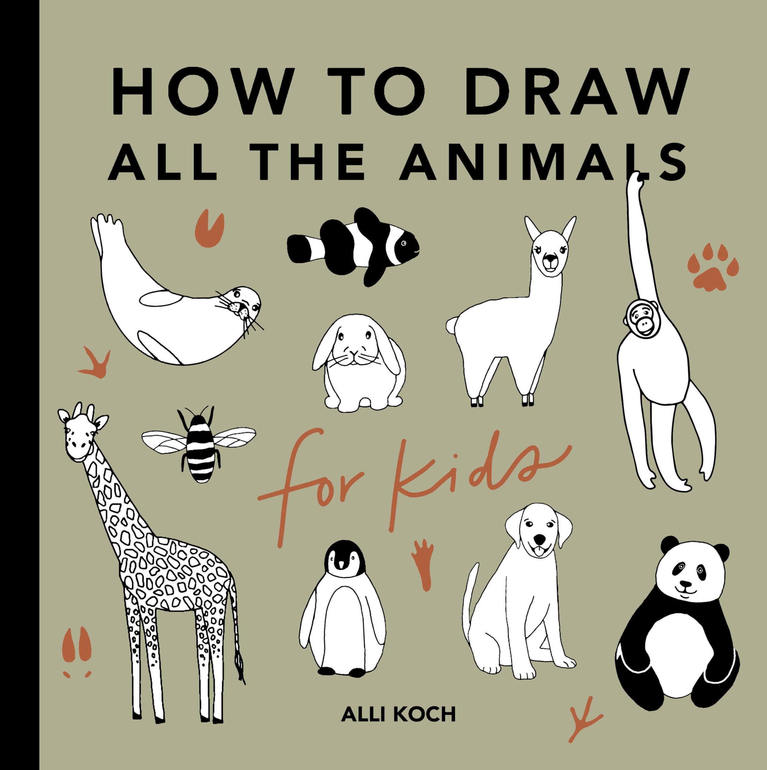 All the Animals: How to Draw Books for Kids with Dogs, Cats, Lions, Dolphins, and More (How to Draw For Kids Series),Used