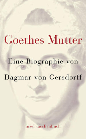 Goethes Mutter. Eine Biographie.,Used