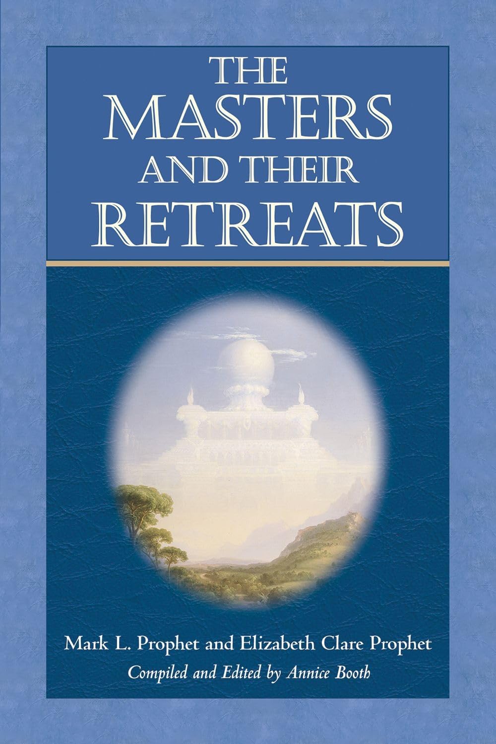 The Masters and Their Retreats (Climb the Highest Mountain),Used