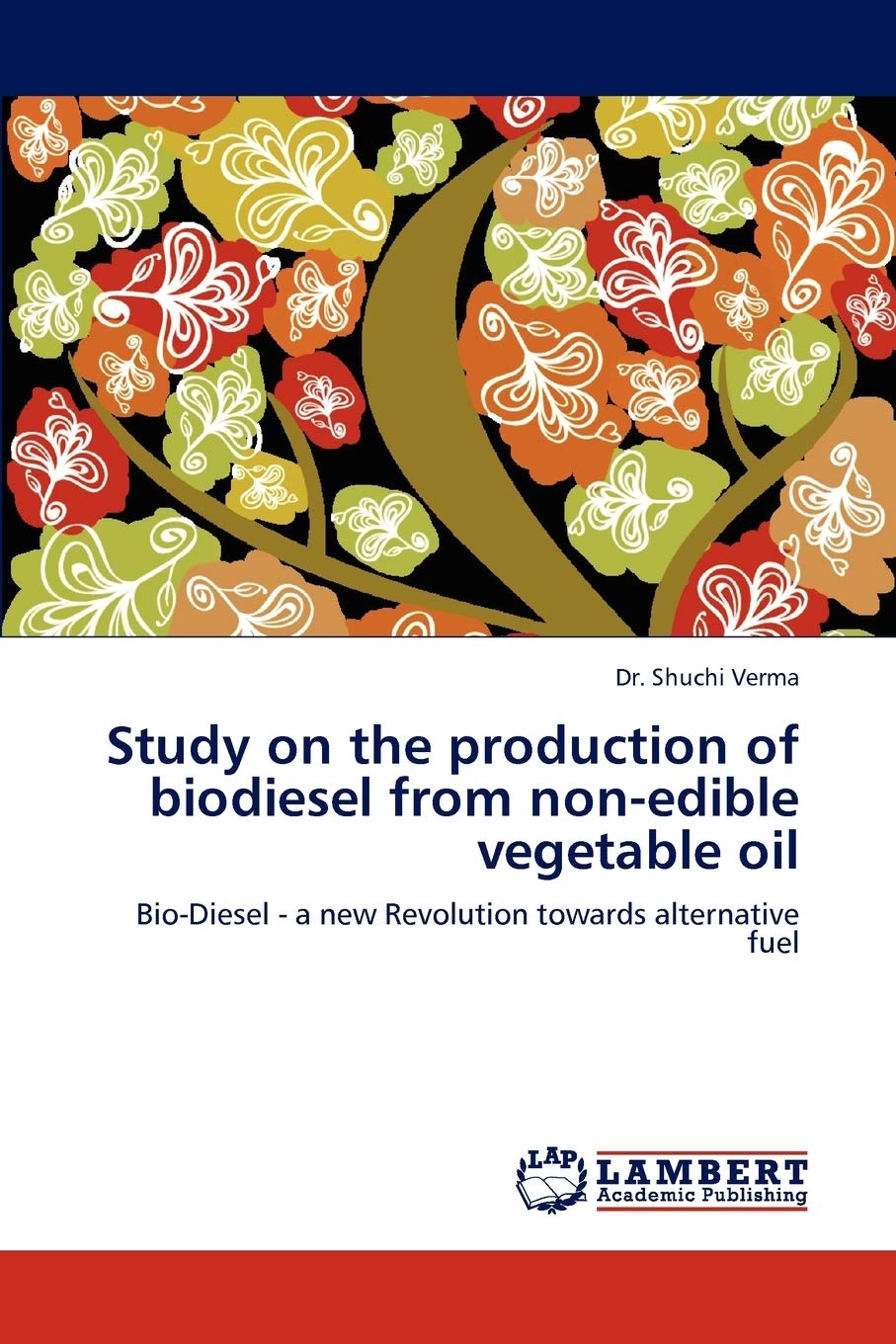 Study on the production of biodiesel from nonedible vegetable oil: BioDiesel  a new Revolution towards alternative fuel,Used
