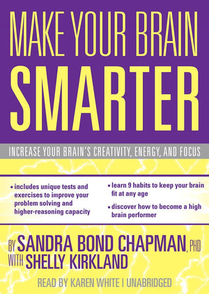 Make Your Brain Smarter: Increase Your Brain's Creativity, Energy, and Focus,Used