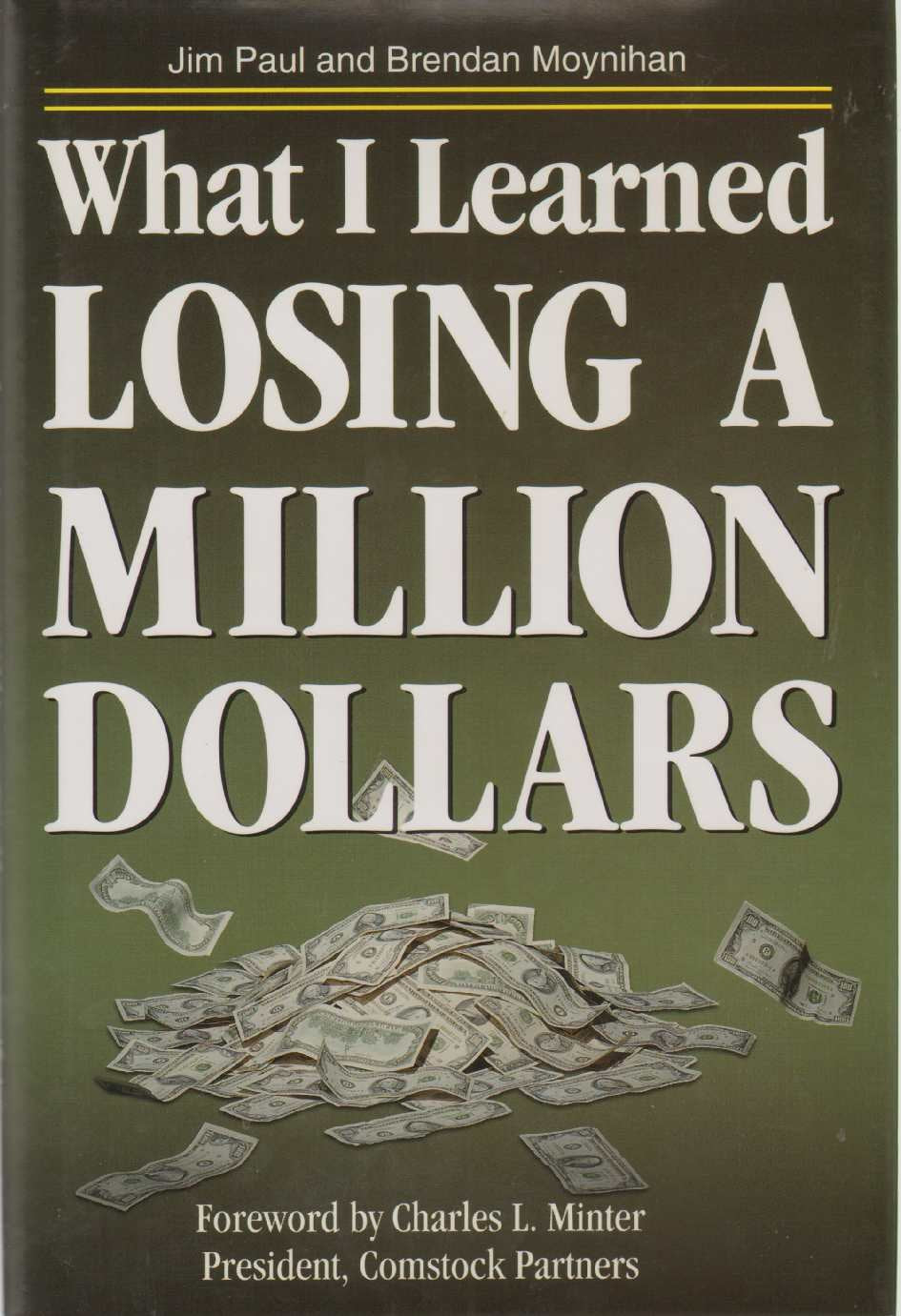 What I Learned Losing A Million Dollars,New
