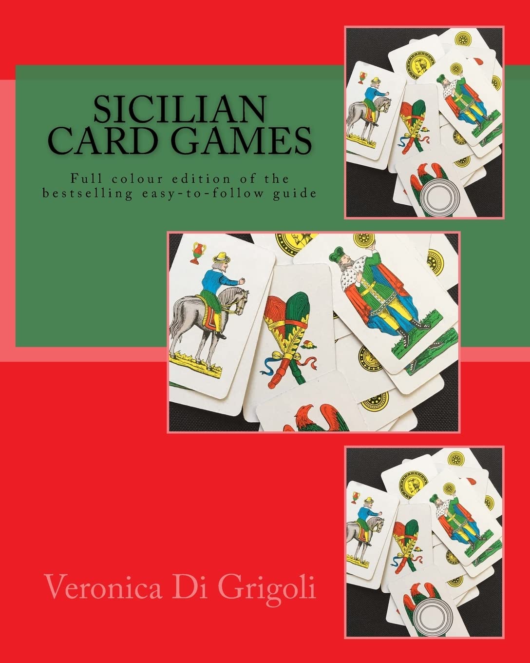 Sicilian Card Games: An easytofollow guide (Colour Edition): Full colour largeformat edition of the bestselling easytofollo,Used