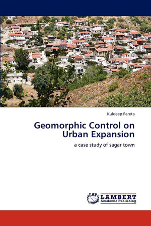 Geomorphic Control on Urban Expansion: a case study of sagar town,Used