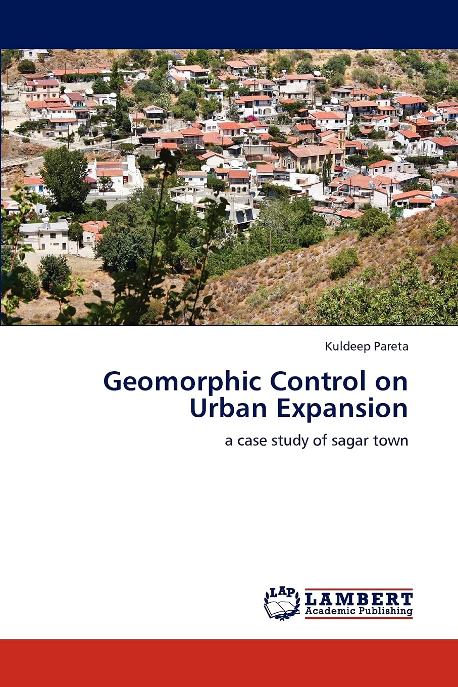 Geomorphic Control on Urban Expansion: a case study of sagar town,Used