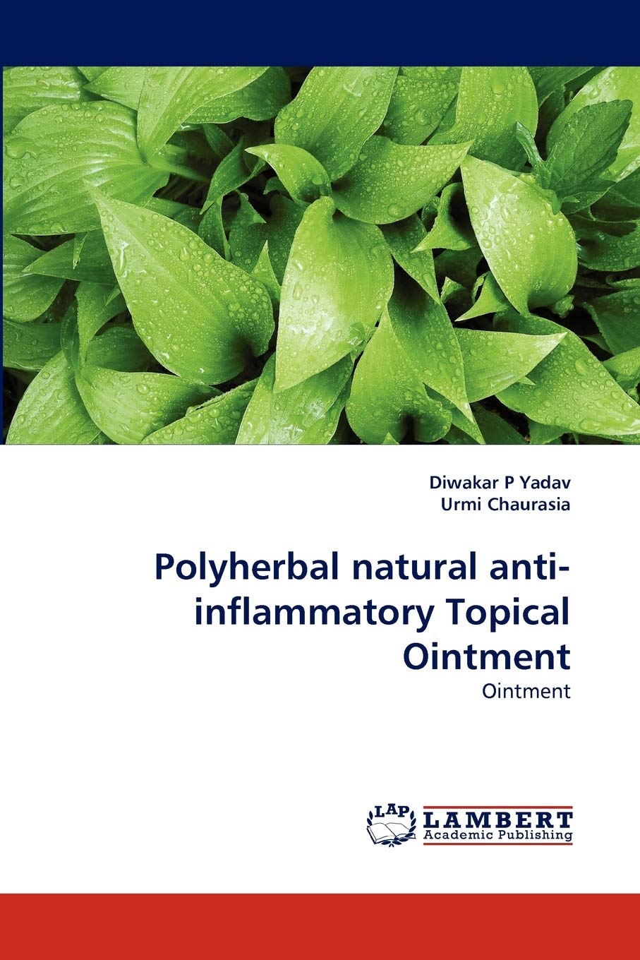 Polyherbal natural antiinflammatory Topical Ointment: Ointment,Used