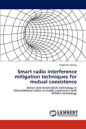 Smart radio interference mitigation techniques for mutual coexistence: Detect And Avoid (DAA) technology in Ultrawideband radios,Used