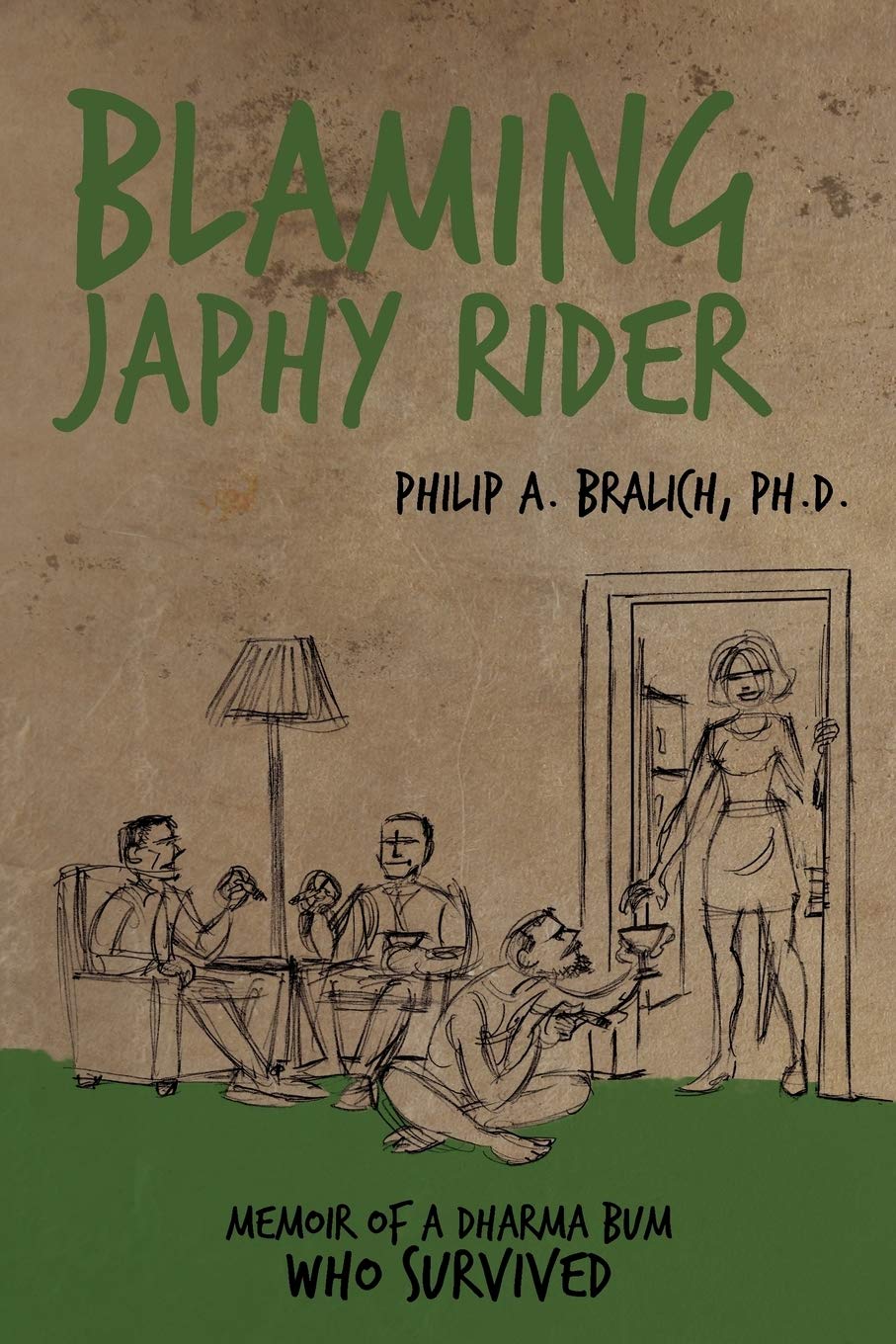 Blaming Japhy Rider: Memoir Of A Dharma Bum Who Survived,Used