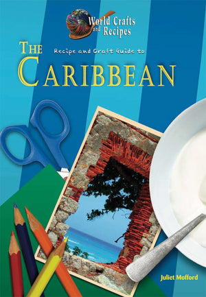 Recipe and Craft Guide to the Caribbean (World Crafts and Recipes),Used