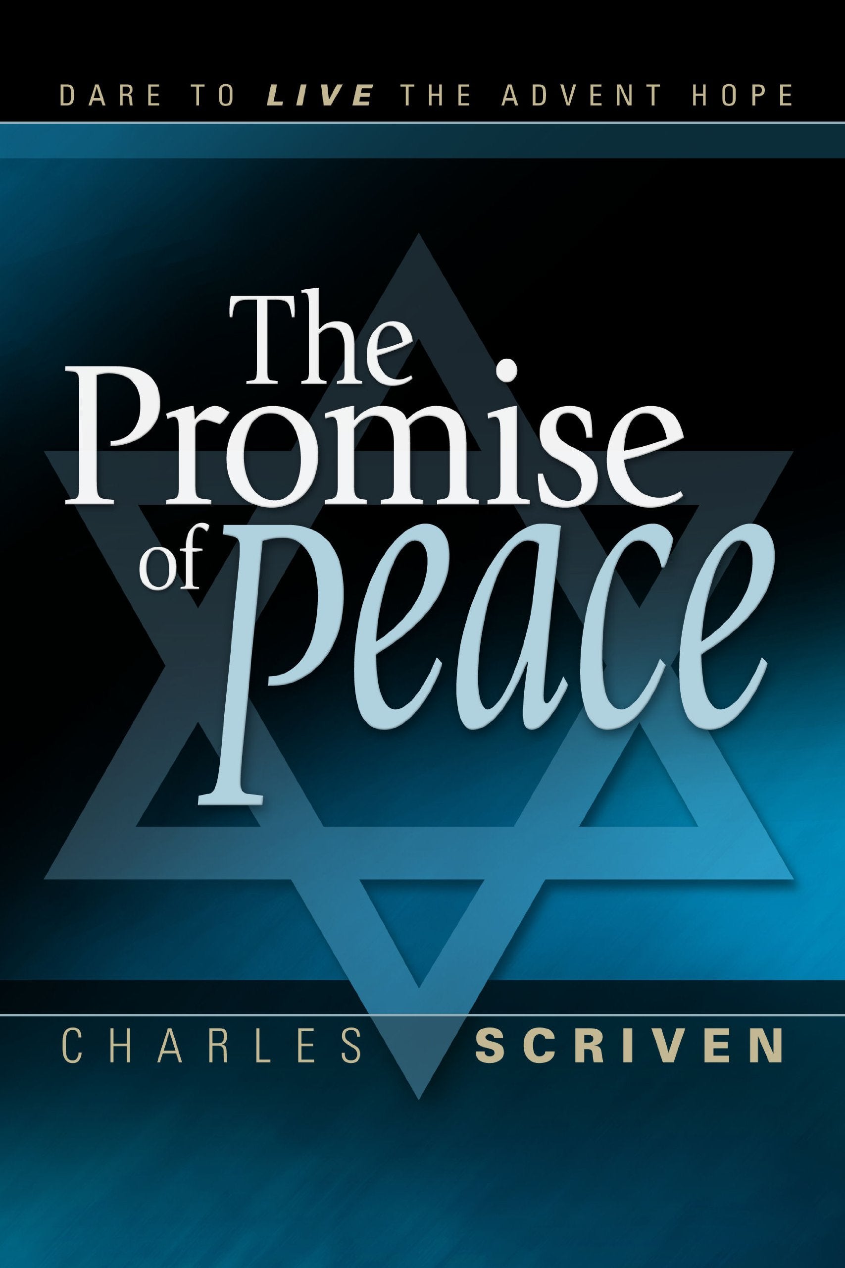 The Promise Of Peace: Dare To Experience The Advent Hope,New