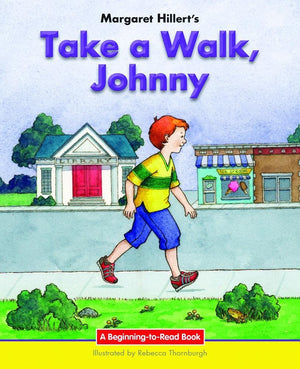 Take a Walk, Johnny: 21st Century Edition (Beginningtoread: Easy Stories),Used