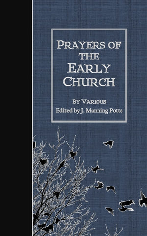 Prayers of the Early Church,Used