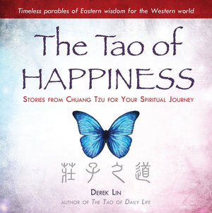 The Tao of Happiness: Stories from Chuang Tzu for Your Spiritual Journey,Used