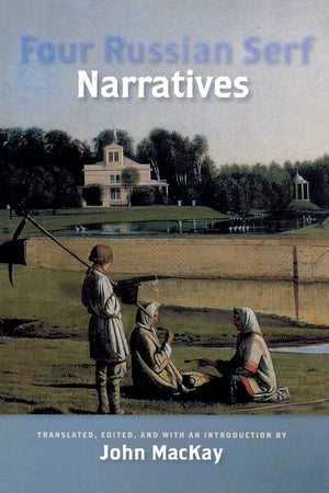 Four Russian Serf Narratives (Wisconsin Studies In Autobiography)-used