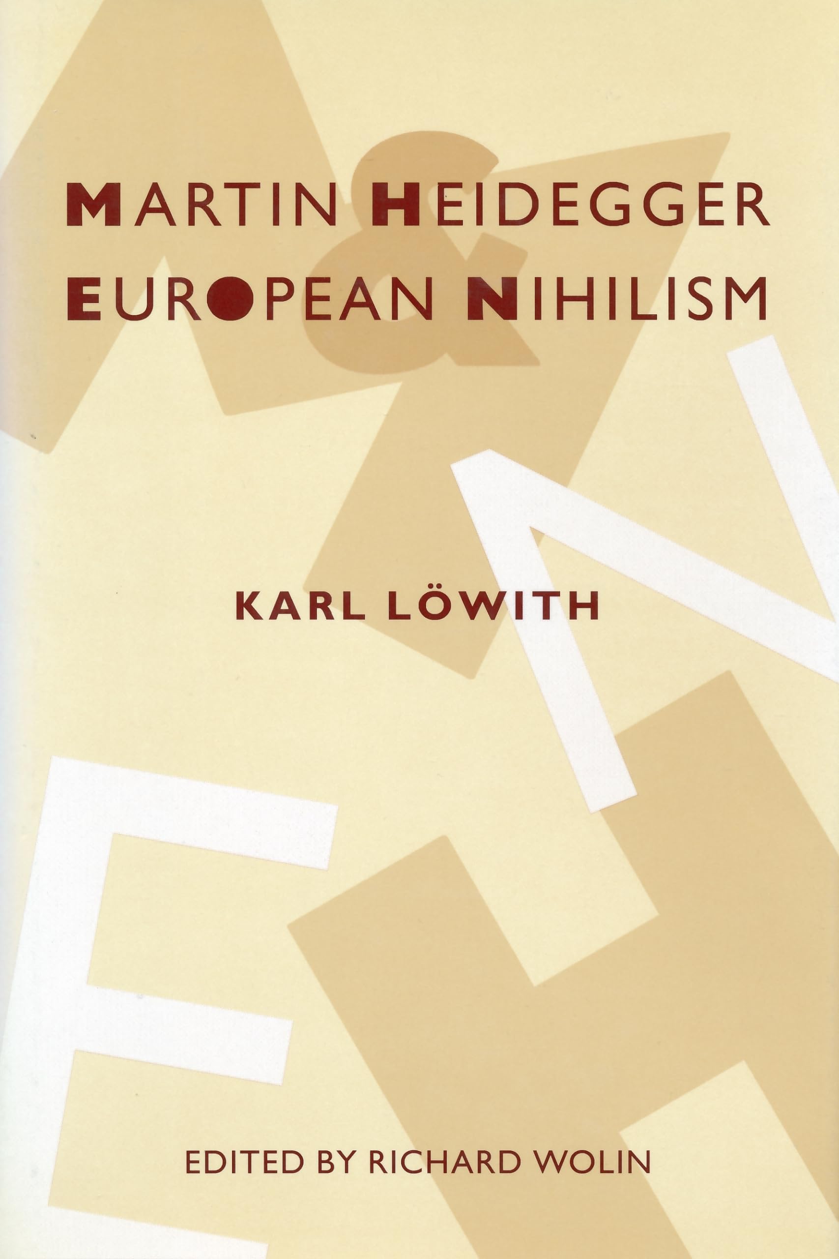 Martin Heidegger and European Nihilism,Used
