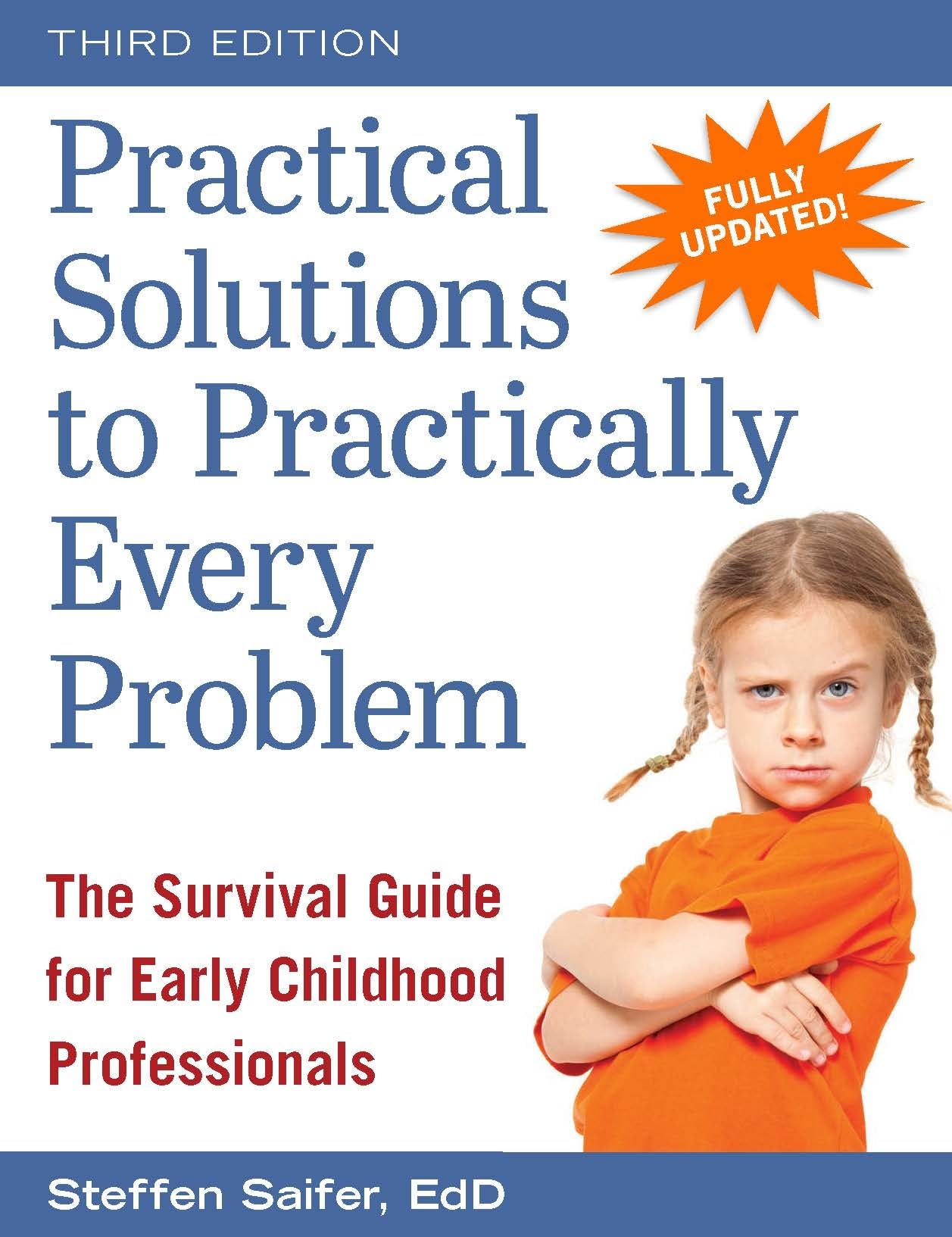 Practical Solutions to Practically Every Problem: The Survival Guide for Early Childhood Professionals,Used