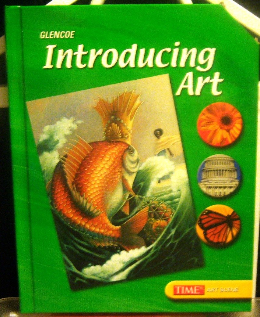 Introducing Art, Grade 6, Student Edition 2005 (INTRODUCING ART (6TH GRADE)),New