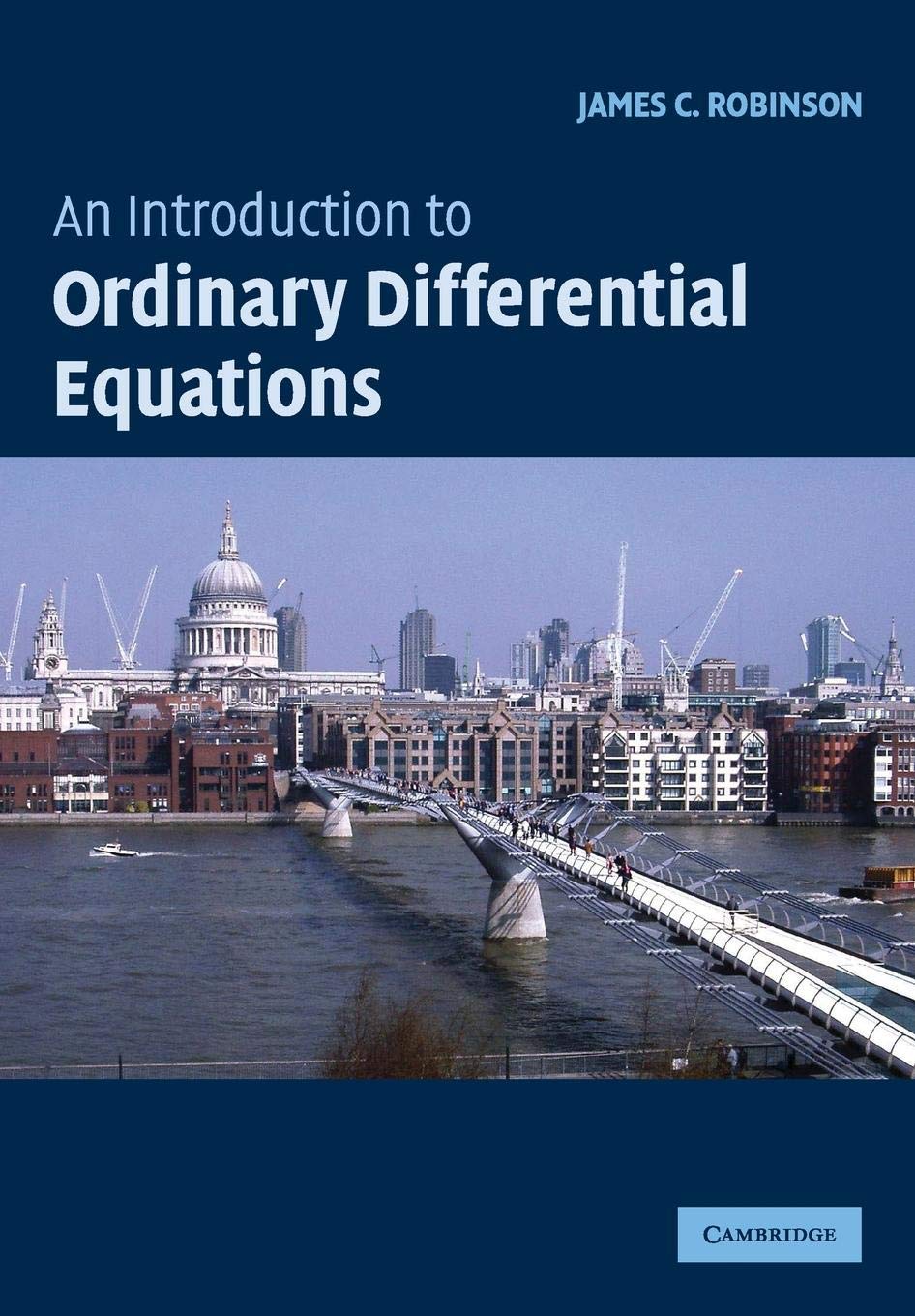 An Introduction to Ordinary Differential Equations (Cambridge Texts in Applied Mathematics),New