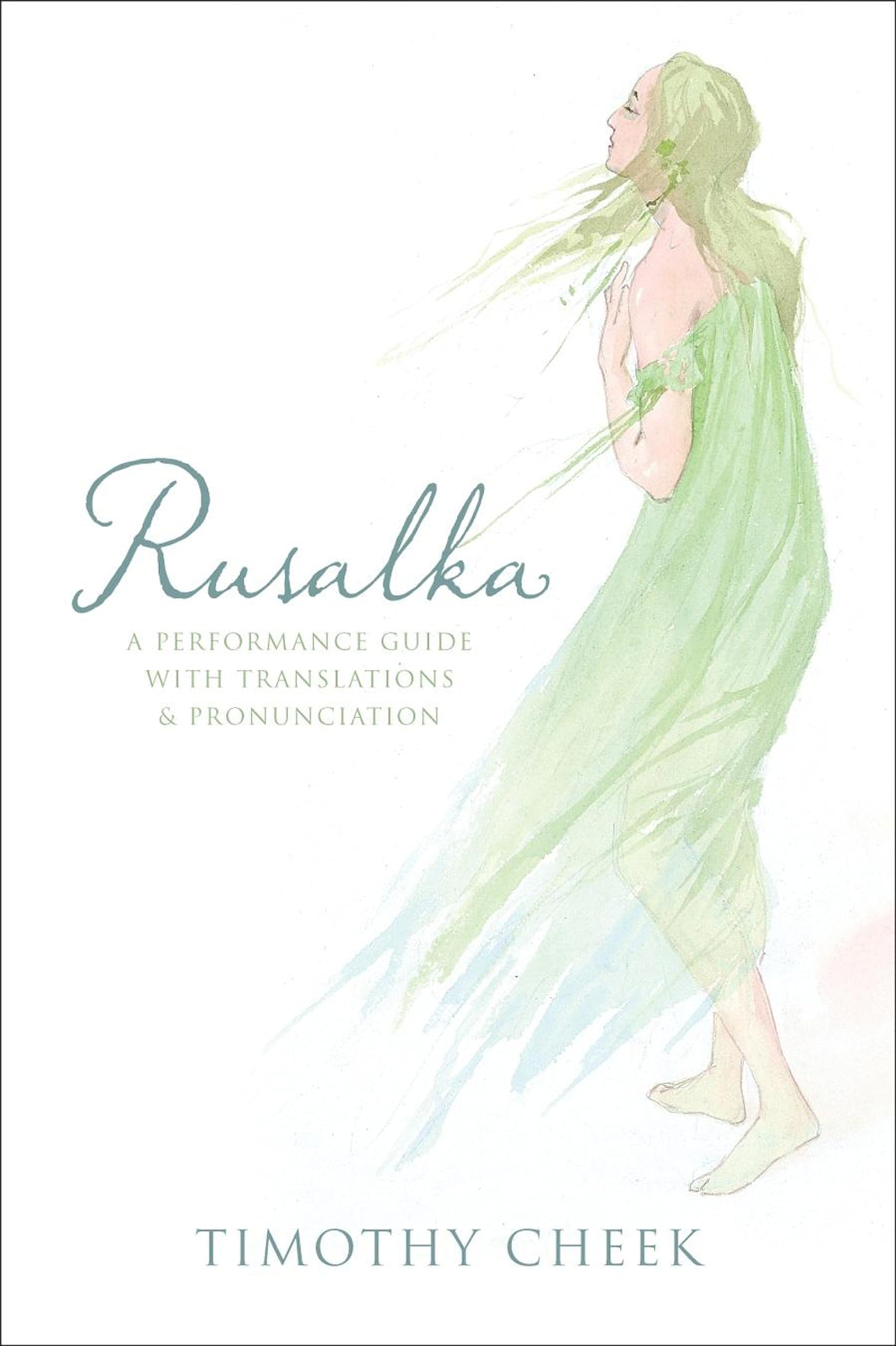 Rusalka: A Performance Guide with Translations and Pronunciation,Used