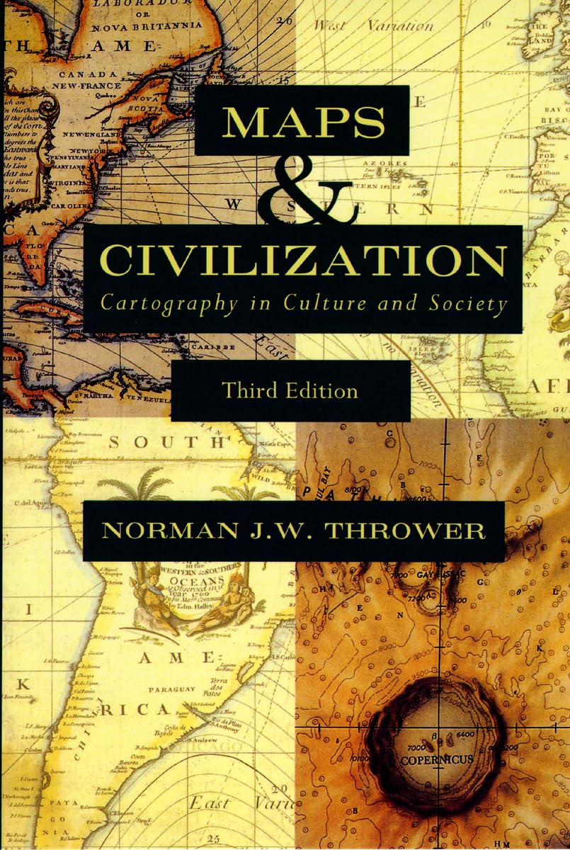 Maps and Civilization: Cartography in Culture and Society, Third Edition,Used