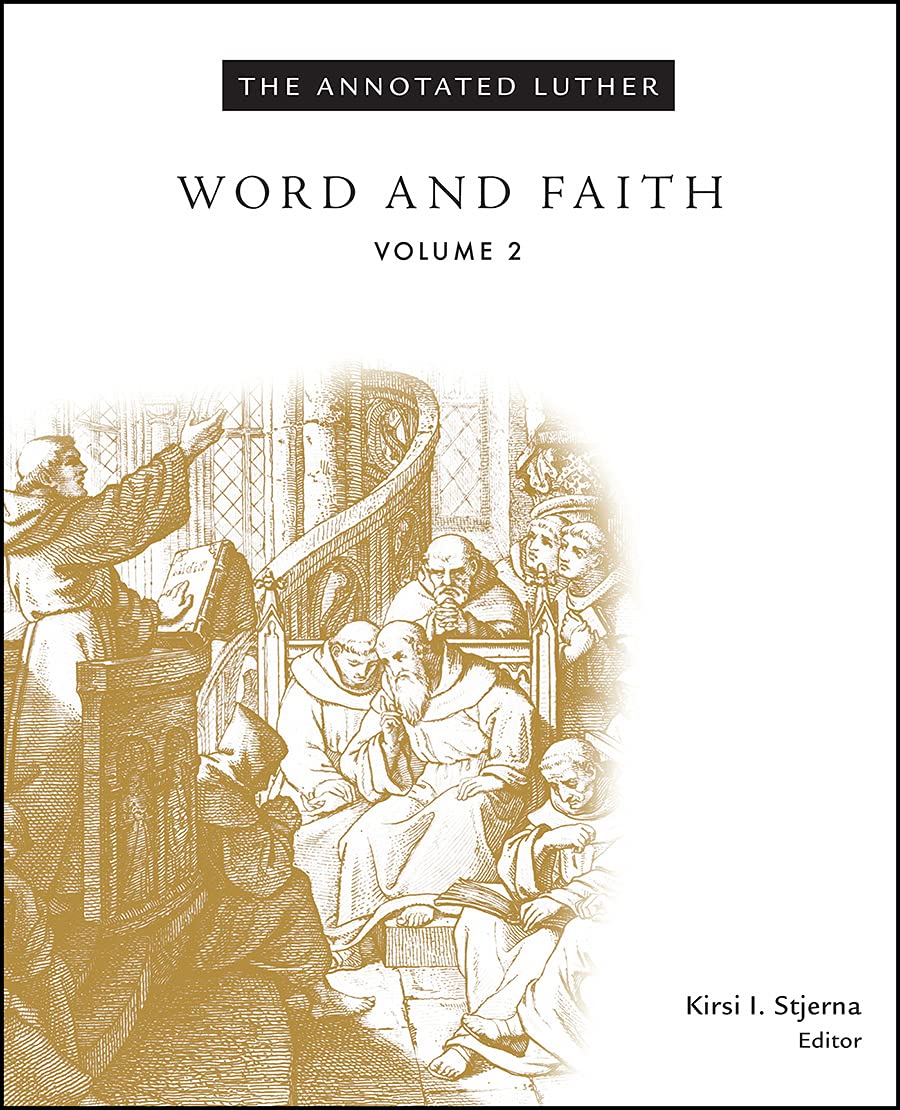The Annotated Luther, Volume 2: Word and Faith,Used