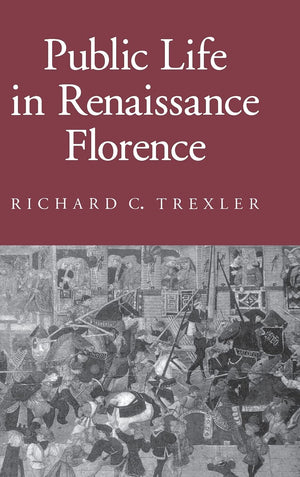 Public Life in Renaissance Florence,Used