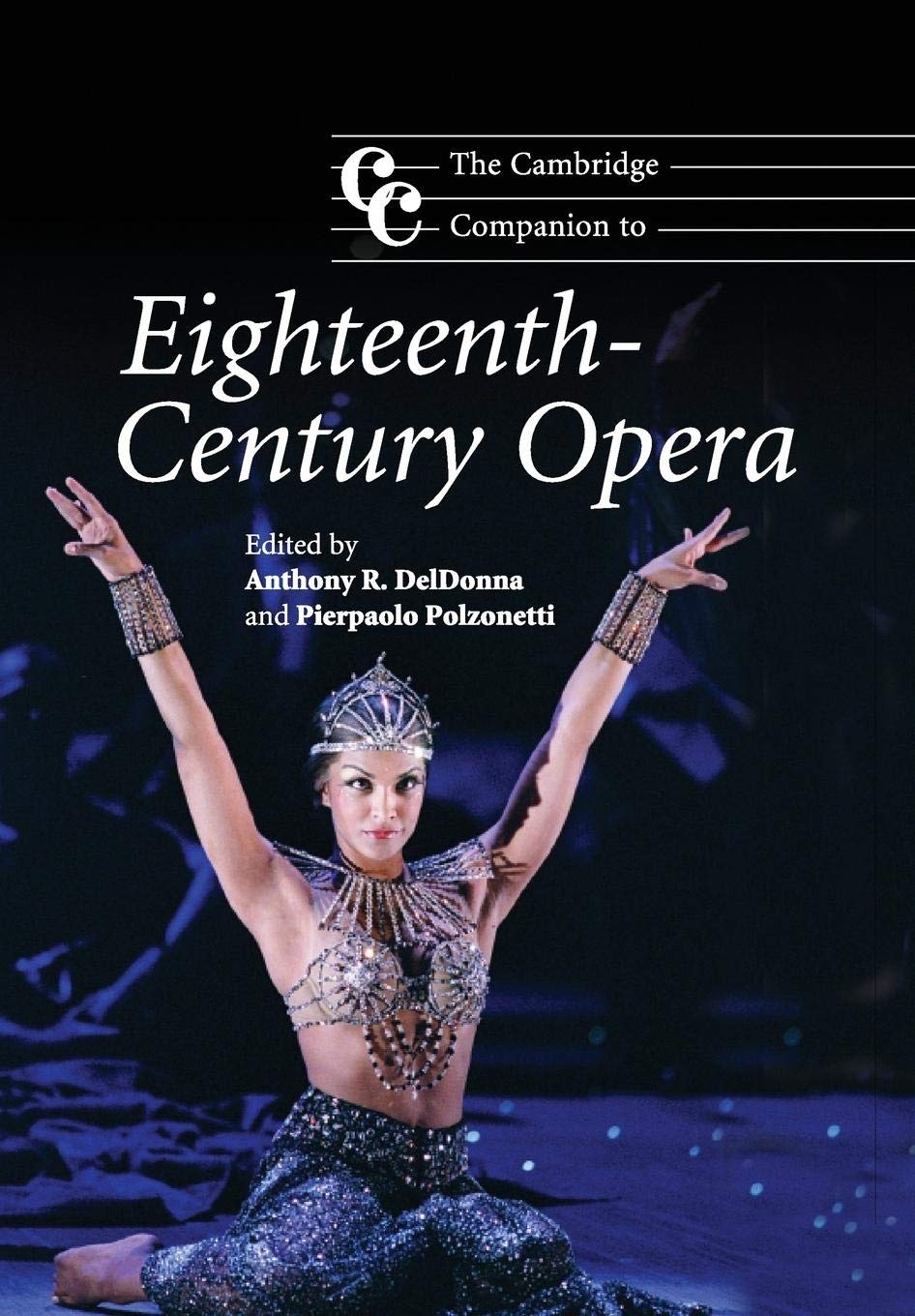 The Cambridge Companion to EighteenthCentury Opera (Cambridge Companions to Music),Used