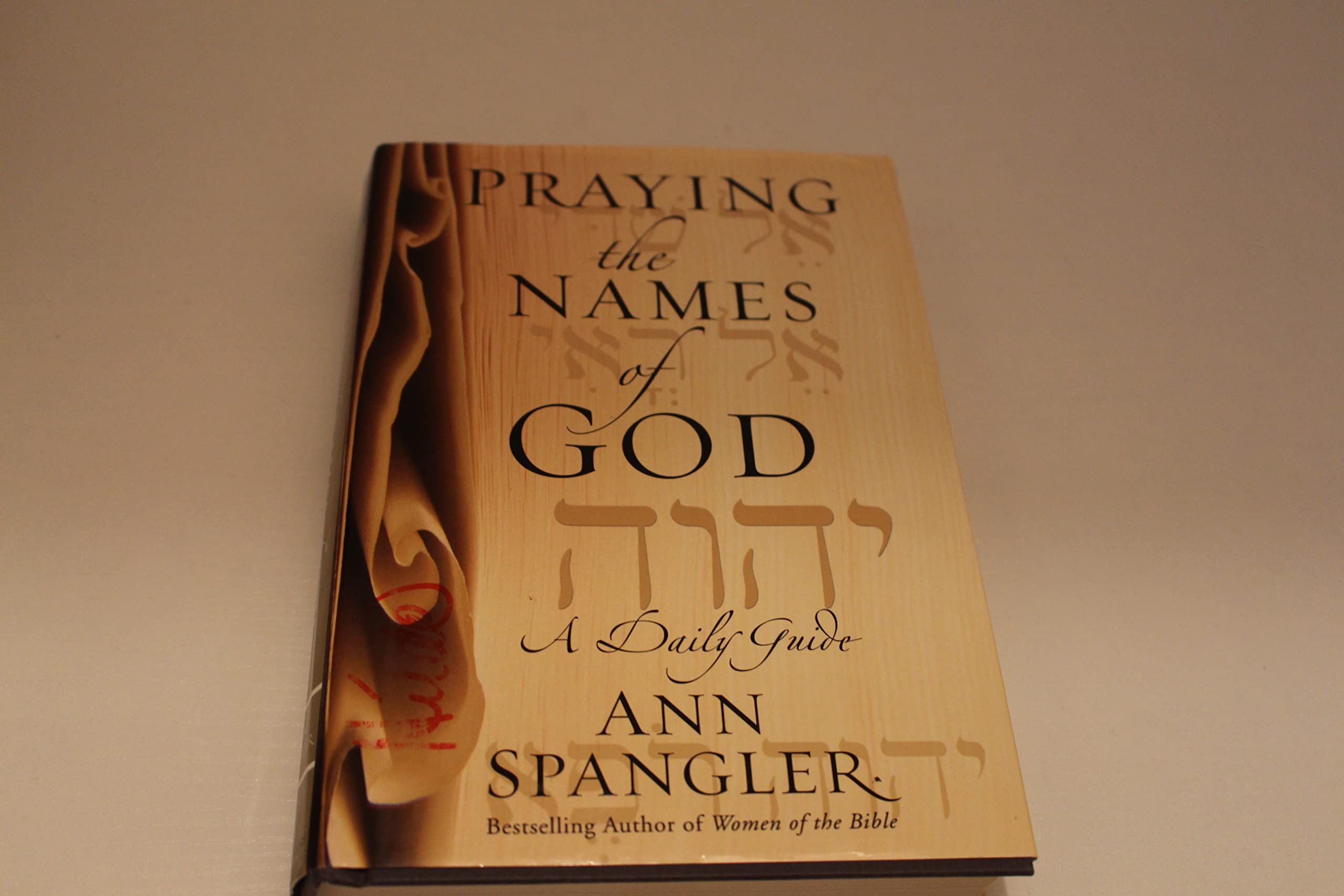 Praying the Names of God: A Daily Guide,Used
