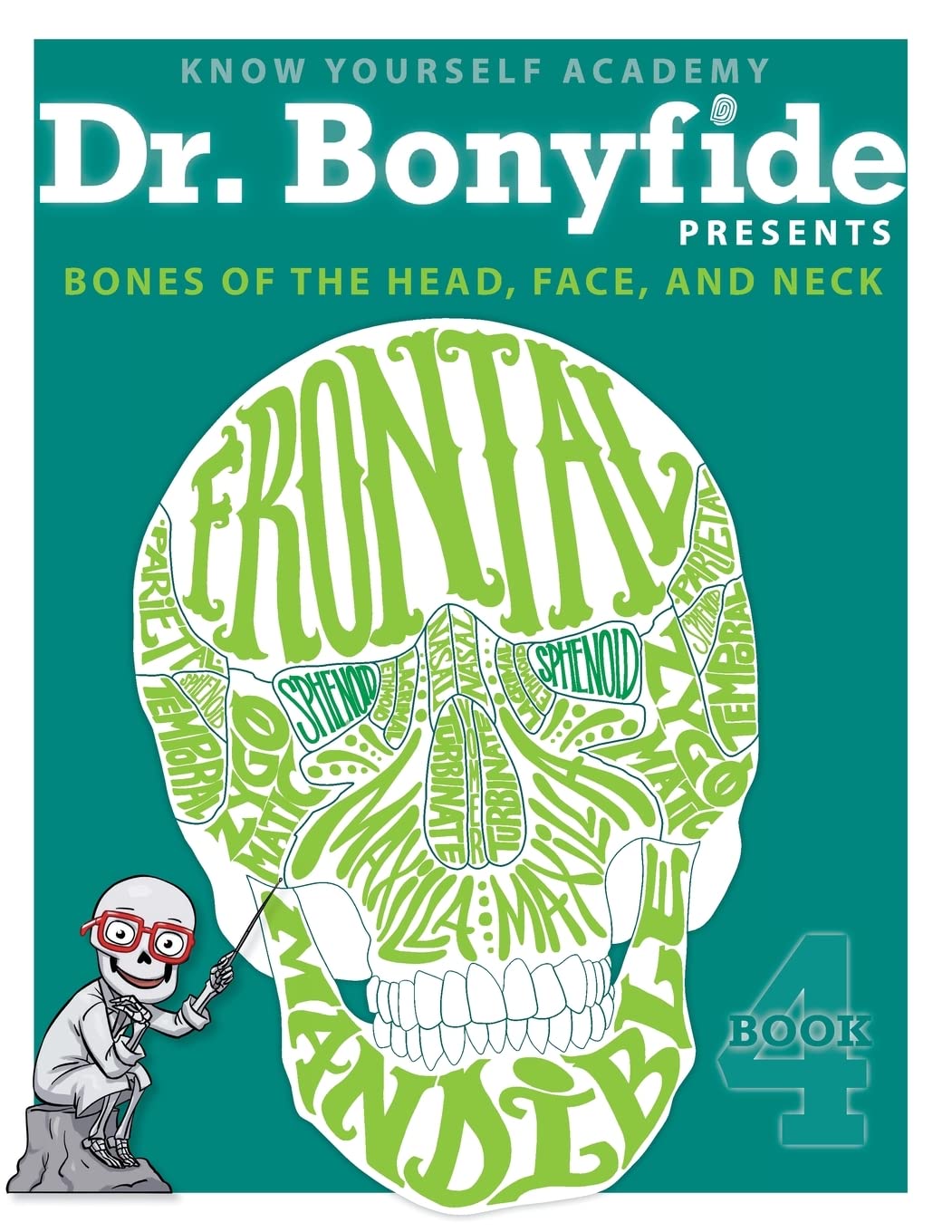 Know Yourself  Bones of the Head, Face, and Neck: Book 4, Human Anatomy for Kids, Best Interactive Activity Workbook to Teach t,Used