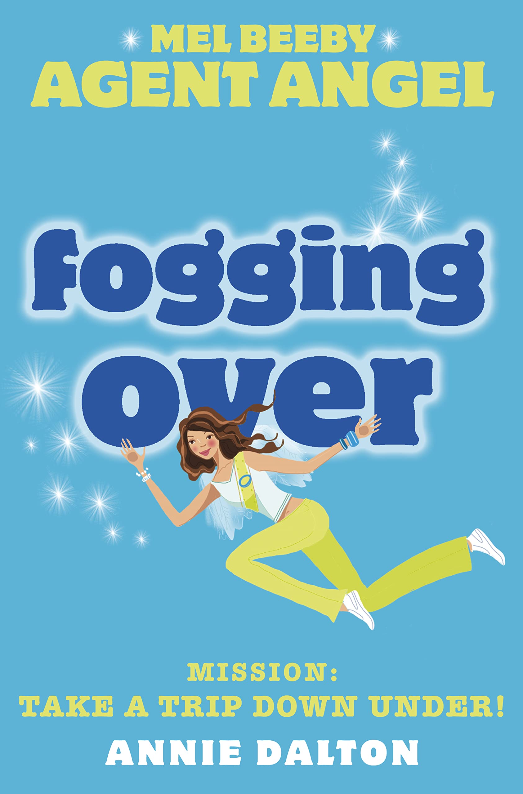 Fogging Over (Mel Beeby, Agent Angel) (Book 5),Used