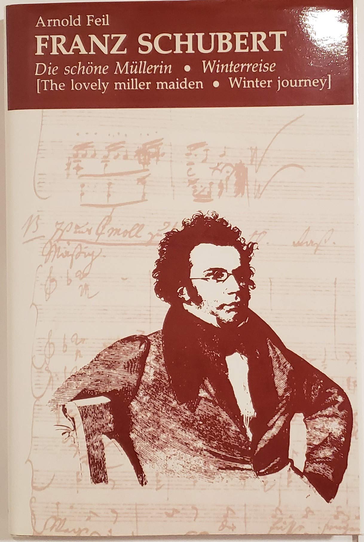 Franz Schubert: Die schone Mullerin * Winterreise (The Lovely Miller Maiden * Winter Journey),Used
