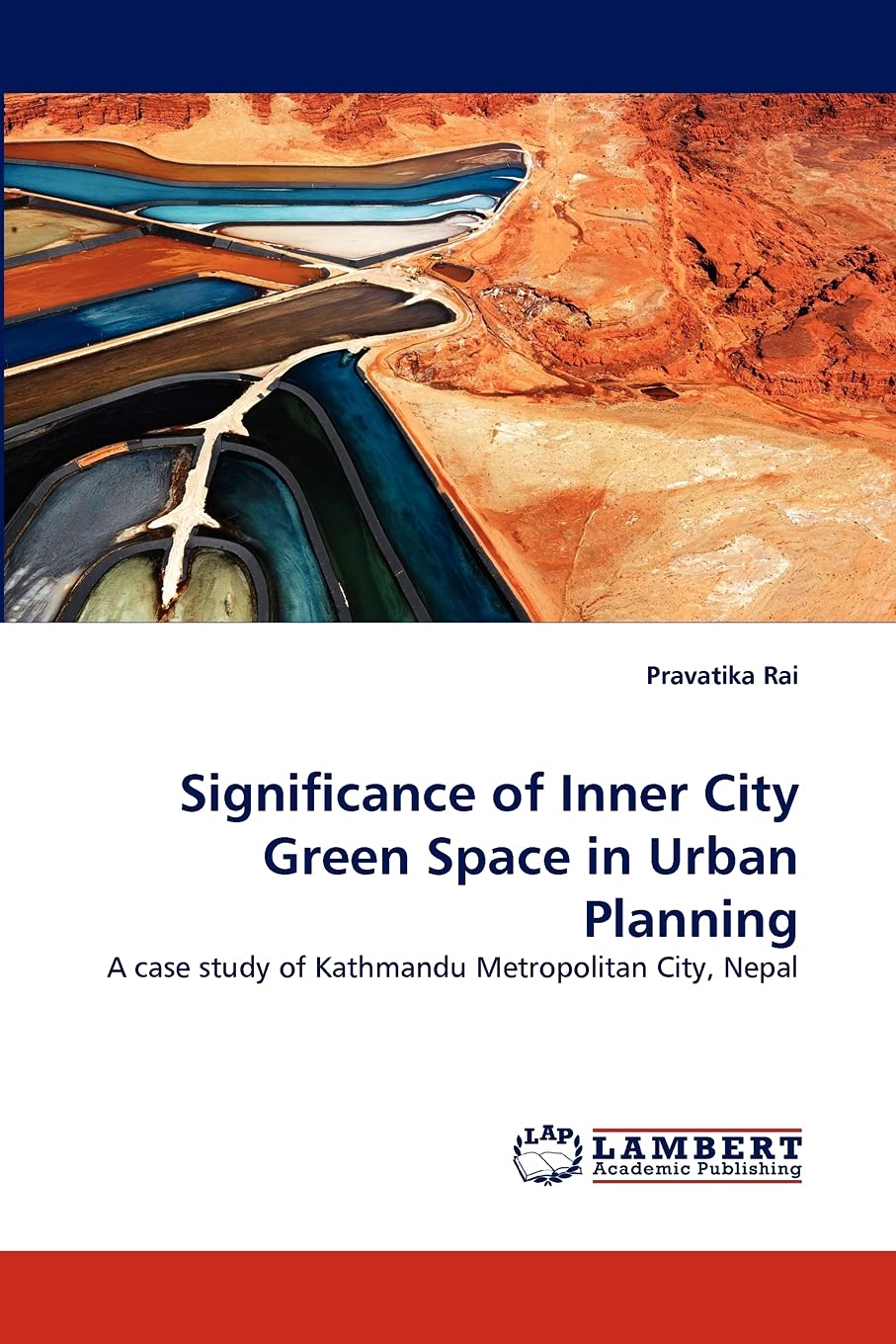 Significance of Inner City Green Space in Urban Planning: A case study of Kathmandu Metropolitan City, Nepal,Used