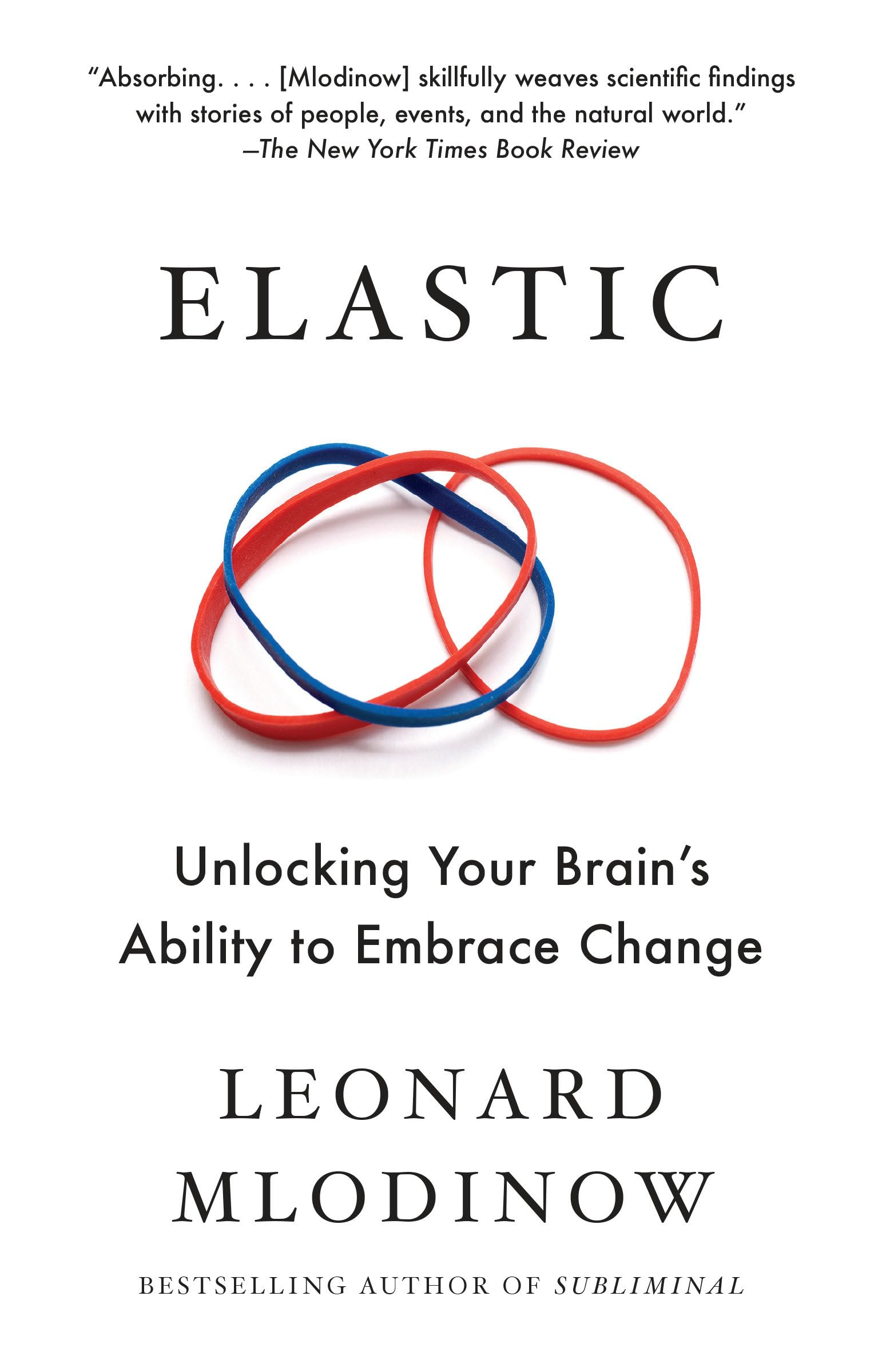 Elastic: Unlocking Your Brain's Ability to Embrace Change,Used
