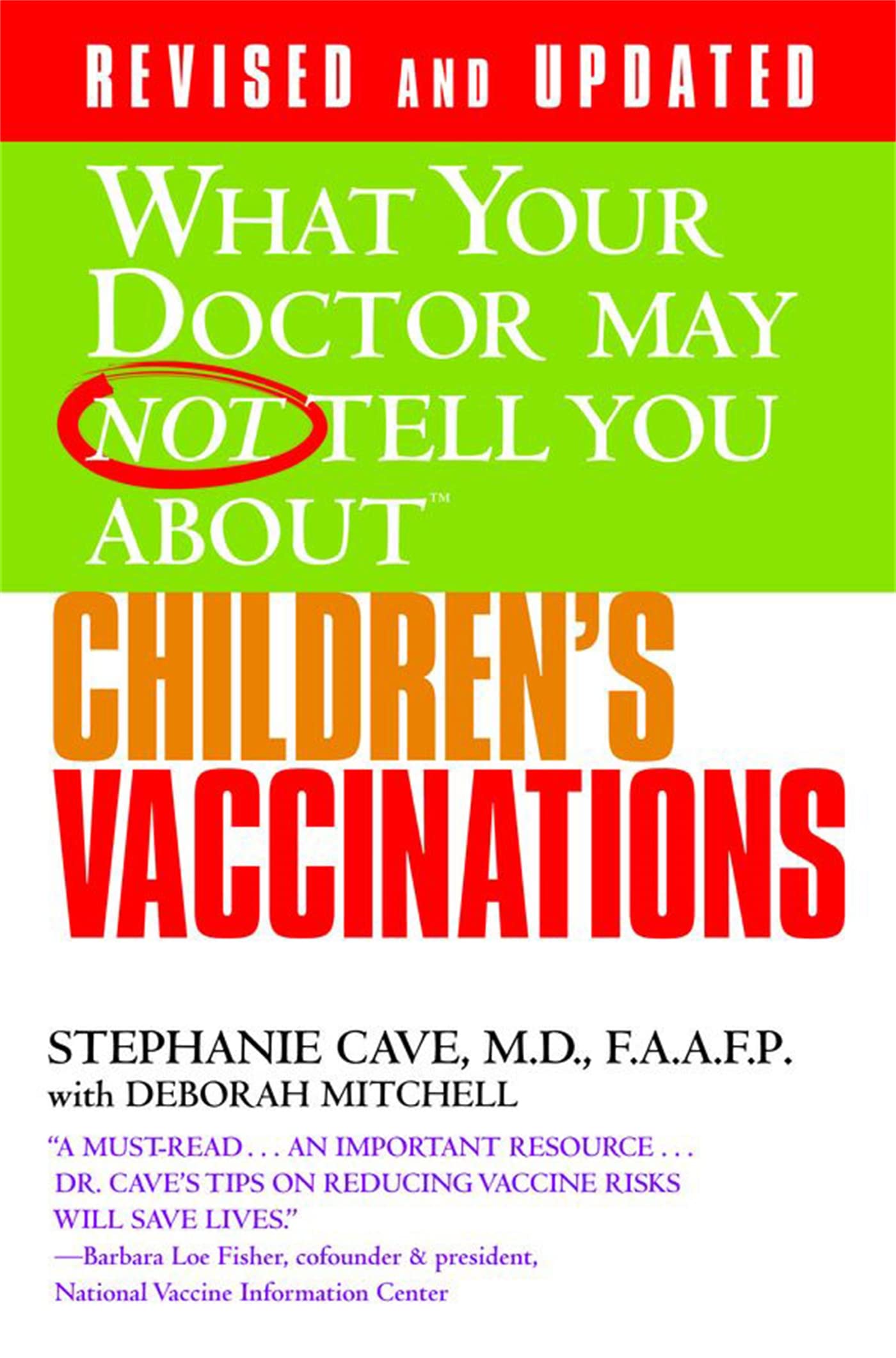 WHAT YOUR DOCTOR MAY NOT TELL YOU ABOUT (TM): CHILDREN'S VACCINATIONS,Used