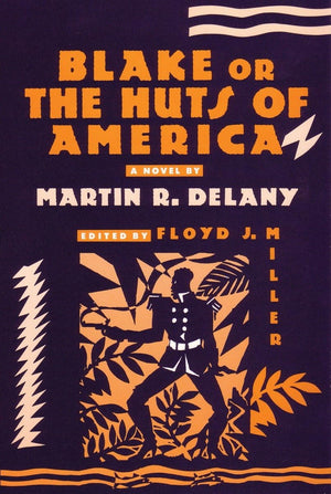 Blake or The Huts of America,New