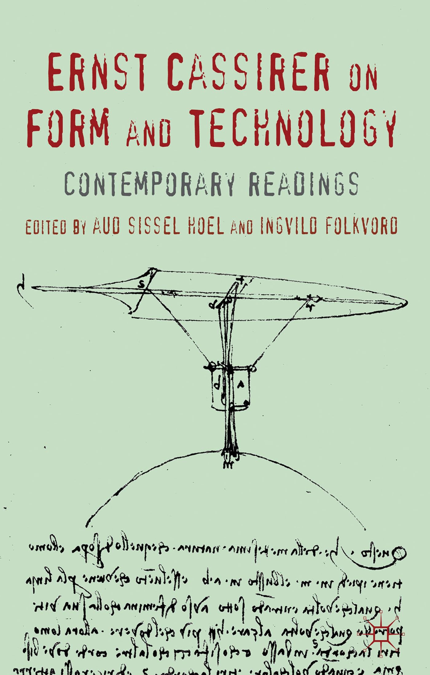 Ernst Cassirer on Form and Technology: Contemporary Readings,Used