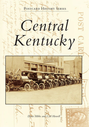 Central Kentucky: Bullitt, Marion, Nelson, Spencer, And Washington Counties (Ky) (Postcard History Series),New