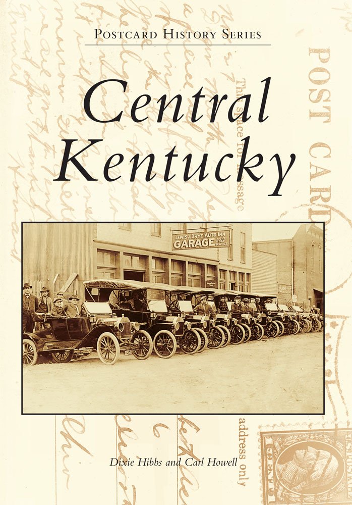 Central Kentucky: Bullitt, Marion, Nelson, Spencer, And Washington Counties (Ky) (Postcard History Series),New