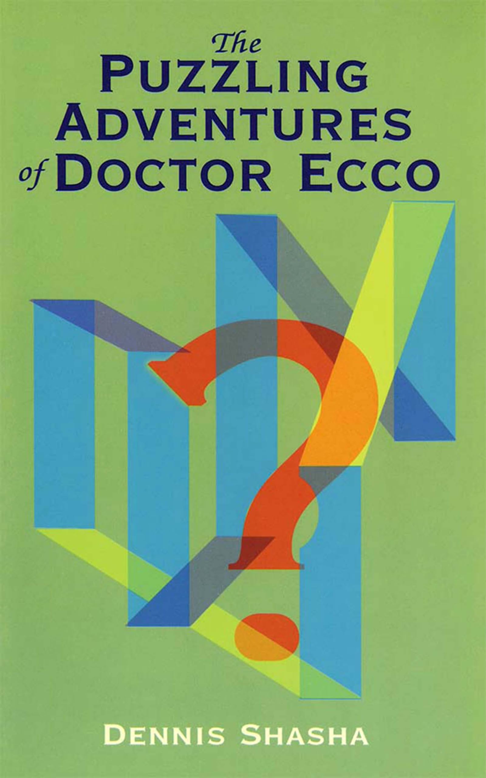 The Puzzling Adventures of Dr. Ecco (Dover Math Games & Puzzles),Used