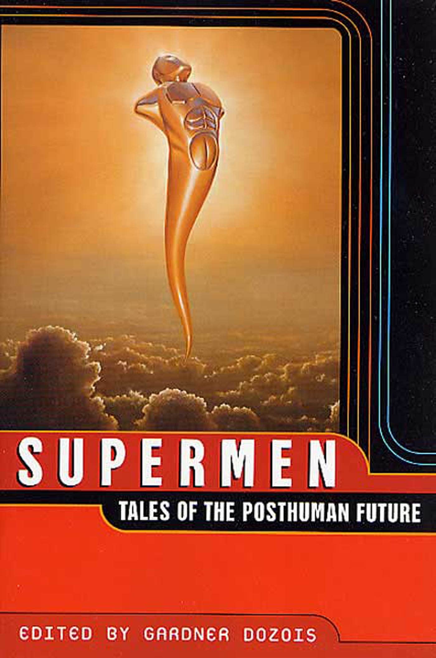 Supermen: Tales of the Posthuman Future,Used