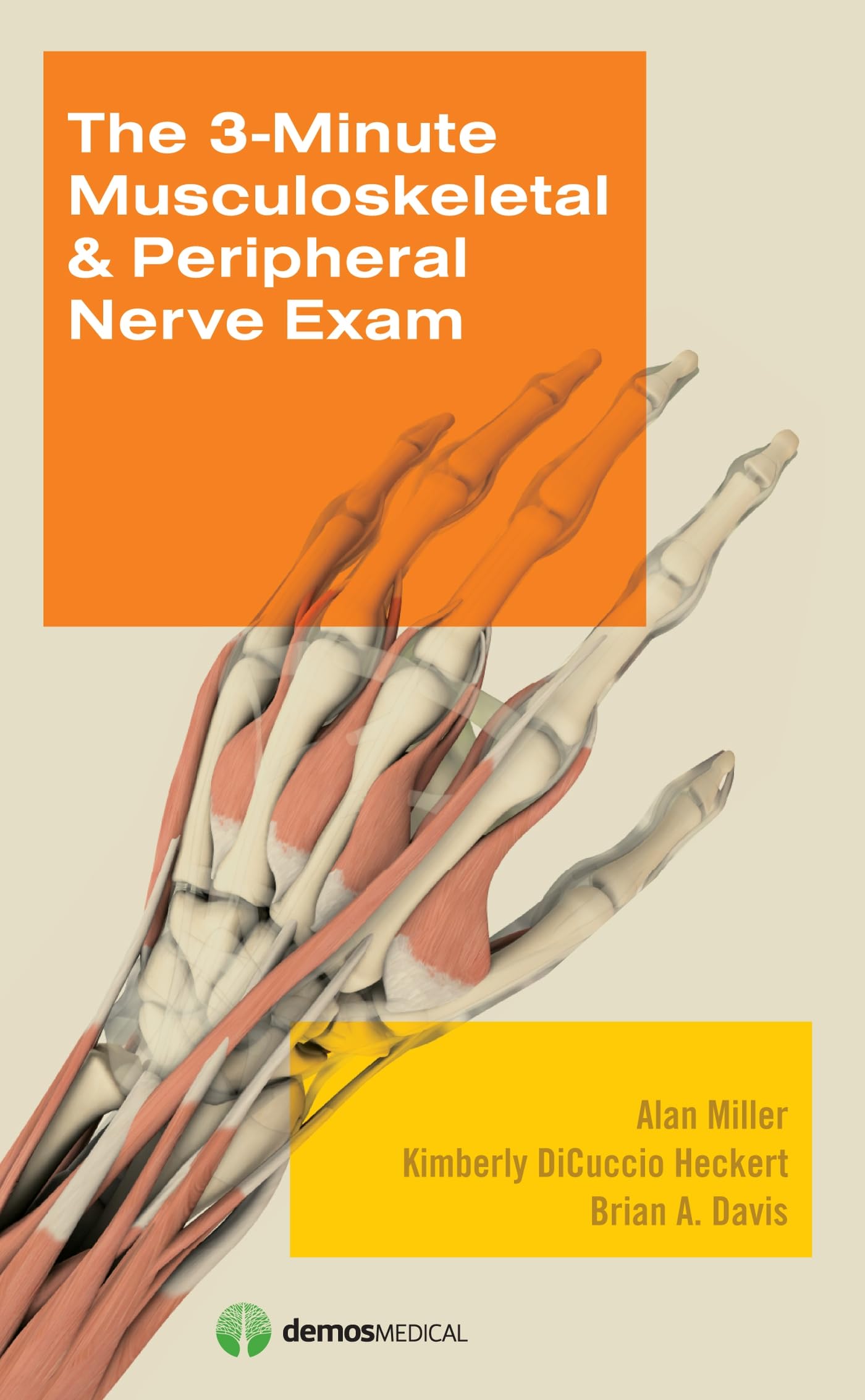 The 3Minute Musculoskeletal & Peripheral Nerve Exam