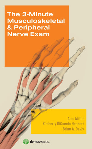 The 3Minute Musculoskeletal & Peripheral Nerve Exam