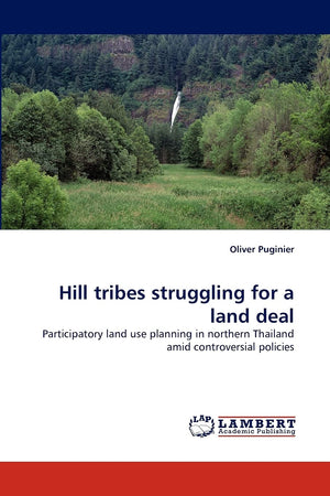 Hill tribes struggling for a land deal: Participatory land use planning in northern Thailand amid controversial policies,Used